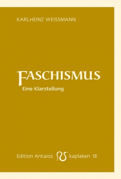 Karlheinz Weißmann: Faschismus. Eine Klarstellung.