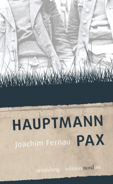 Joachim Fernau: Hauptmann Pax