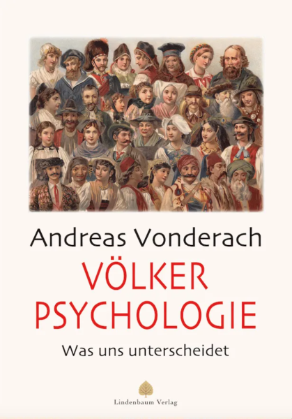 ANDREAS VONDERACH: Völkerpsychologie. Was uns unterscheidet.