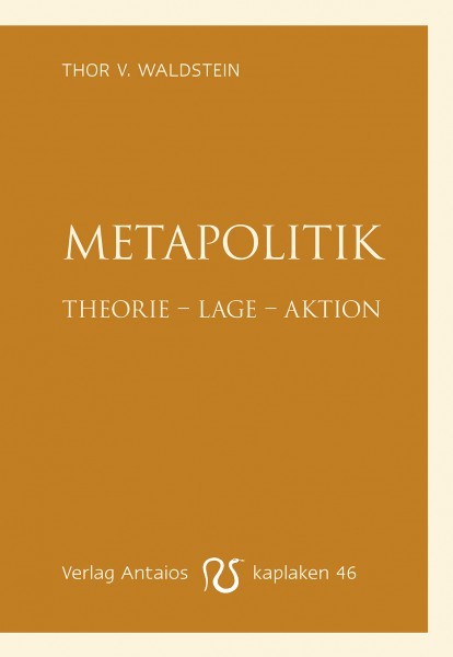 Thor v. Waldstein: Metapolitik