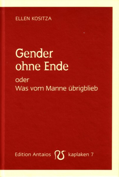 Ellen Kositza: Gender ohne Ende