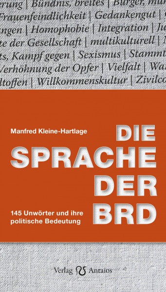 Manfred Kleine-Hartlage: Die Sprache der BRD.