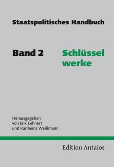 Weißmann, Lehnert: Staatspolitisches Handbuch. Band 2 - Schlüsselwerke.