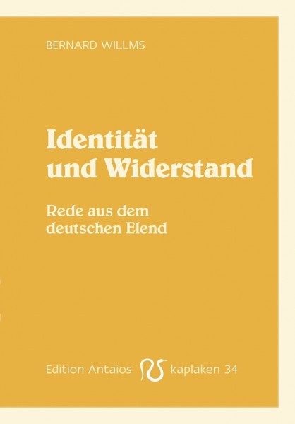 Bernard Willms: Identität und Widerstand